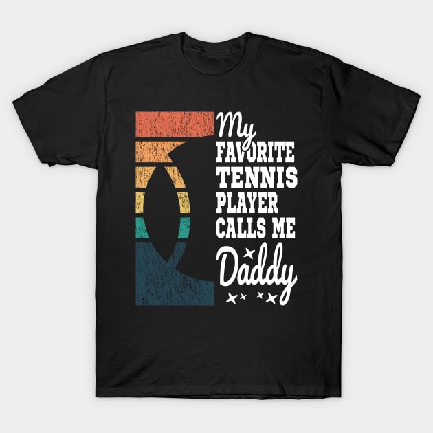 My Favorite Tennis Player Calls Me Daddy Cool Text T-Shirt by JaussZ